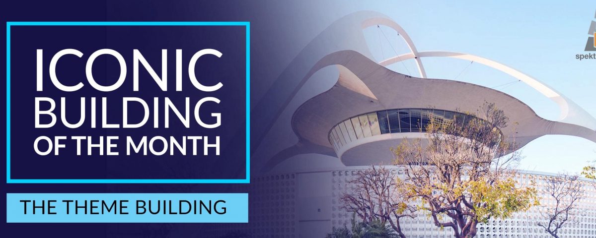 ICONIC BUILDING OF THE MONTH: THE THEME BUILDING